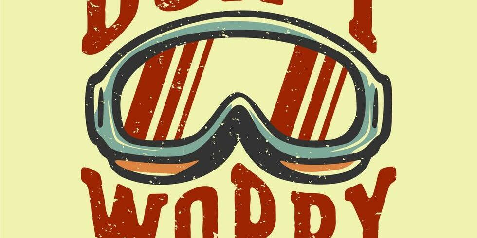 4533162-t-shirt-design-slogan-typographie-don-t-worry-ski-heureux-de-skier-avec-lunettes-de-ski-vintage-illustration-vectoriel